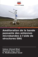 Sabzar Ahmad Bhat (U. A.) | AméLioration De La Bande Passante Des Antennes...