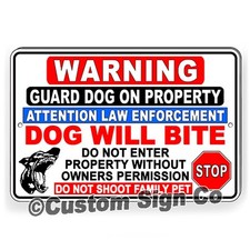 Beware of Dog Sign No Trespassing Guard Dog on Duty Sign Dogs Will Bite Attack