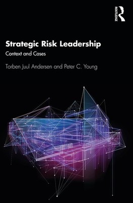 Strategic Risk Leadership: Context and Cases by Torben Juul Andersen (English) P