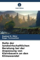 Raphael B. Mkisi (U. A.) | Rolle Der Landwirtschaftlichen Beratung Bei Der...
