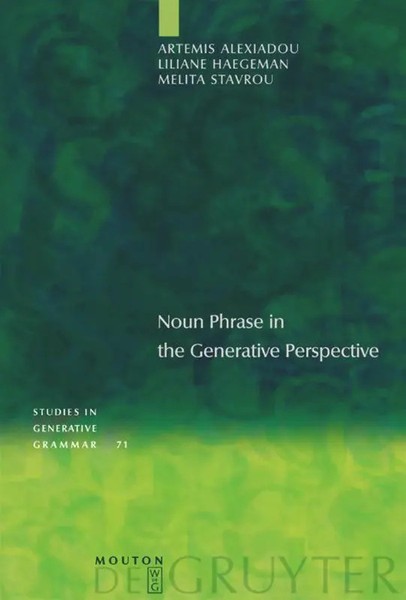 Artemis Alexiadou (U. A.) | Noun Phrase In The Generative Perspective | Buch-image