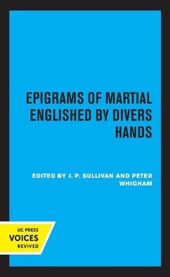 J. P. Sullivan Epigrams of Martial Englished by Divers (Taschenbuch) (US IMPORT)