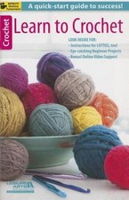 Learn to Crochet - Paperback By Leisure Arts - VERY GOOD