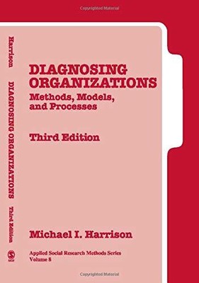 Diagnosing Organizations: Methods, ..., Harrison, Micha