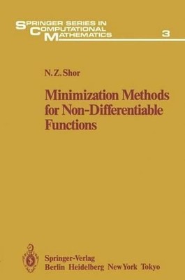 Minimization Methods for Non-Differentiable Functions by N.Z. Shor (English) Pap