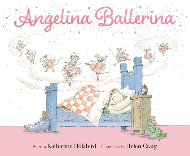 Angelina Ballerina by Katharine Holabird (Hardback Book)