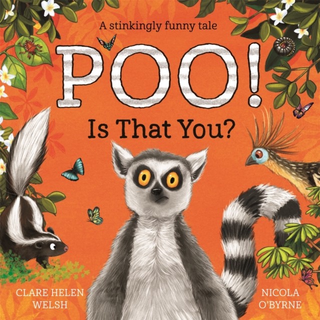 Poo! Is That You? by Clare Helen Welsh (Paperback Book)