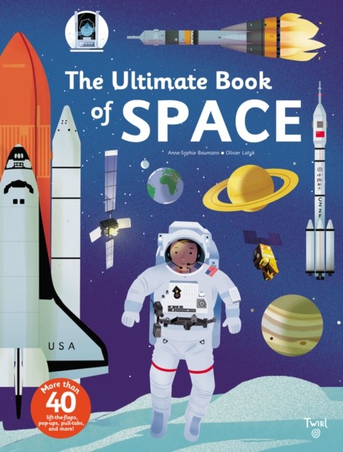 The Ultimate Book of Space by Anne-Sophie Baumann (Hardback Book)