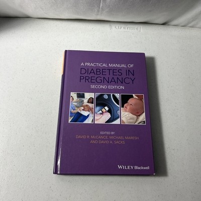 Practical Manual of Ser.: Practical Manual of Diabetes in Pregnancy by...