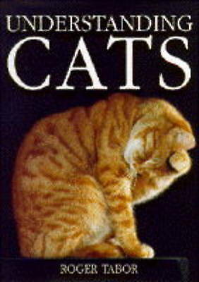 Understanding Cats by Roger Tabor (Hardcover, 1995) - Picture 1 of 1