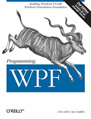 Programming WPF: Building Windows UI with Windo, Sells, Griffiths+=