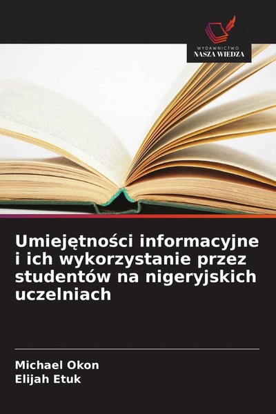 Umiej¿Tno¿Ci Informacyjne I Ich Wykorzystanie Przez StudentóW Na Nigeryjskich...-image