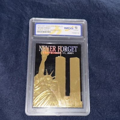 2002, 23kt Gold Collectables 9/11 Never Forget WCG 10 Gem-MT