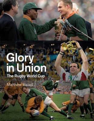 Glory in Union | The Rugby World Cup | Matthew Bazell | Englisch | Buch | 2023