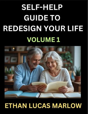 Self-help Guide to Redesign Your Life (Part 1) Ethan Lucas Marlow Taschenbuch