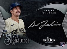 2024 Topps Five Star RARE SAL FRELICK SILVER SIGNATURES BREWERS DIGITAL CARD
