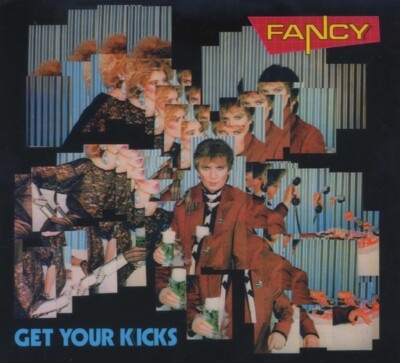 Fancy   1985 «Get Your Kicks» (2CD, Expanded Edition) SEALED