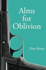 Alms for Oblivion: Sunset on the Pacifi..., Kemp, Peter
