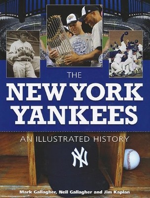 The New York Yankees: An Illustrated History - Hardcover - GOOD