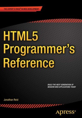 HTML5 Programmer's Reference - Reid, Jonathan - Good - See condition notes