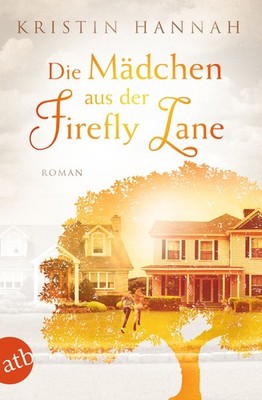 Kristin Hannah / Firefly Lane