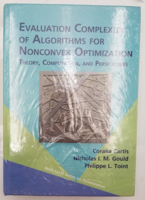 Evaluation Complexity of Algorithms for Nonconvex Optimization-9781611976984