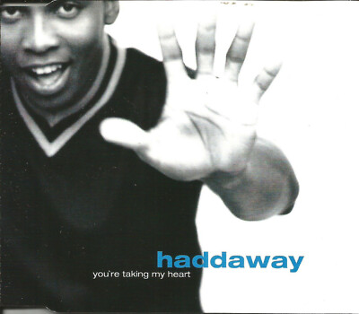 HADDAWAY You re taking my heart 3 RARE EDITS MIXES CD single SEALED USA Seller