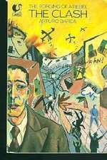 The Forging of a Rebel - The Clash, Barea, Arturo, Used; Good Book
