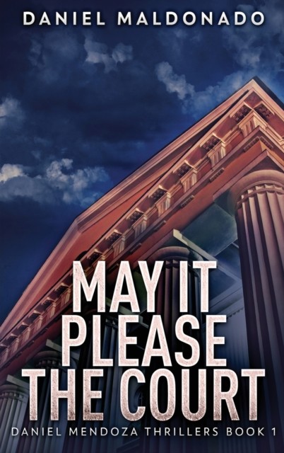 May It Please The Court by Daniel Maldonado HARDBACK 9784867457511