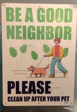  2 Be A Good Neighbor "Clean Up after your Pet" Reflective Sign