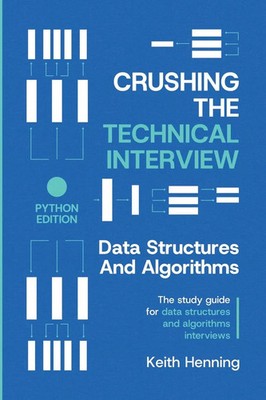 Keith Henning | Crushing The Technical Interview | Taschenbuch | Englisch (2025)
