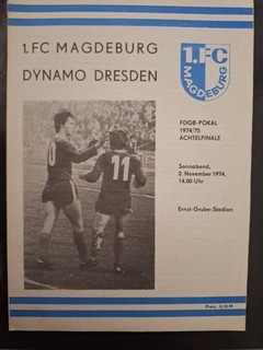 Dynamo Dresden: 1.FC Magdeburg 2.11.1974 Programm DDR Oberliga FDGB Pokal Orgi.
