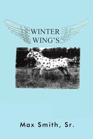 Max Smith Sr | Winter Wings | Taschenbuch | Englisch (2011) | Authorhouse