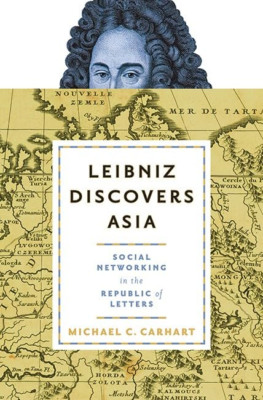 Leibniz Discovers Asia: Social Networking in the Republ - Hardback NEW Carhart,