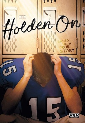Holden On (DVD) Ali Froid Bear Badeaux Caleb Emery Carli Olson David Atkinson
