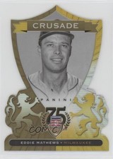 2014 Panini Hall of Fame Crusades Gold Die-Cut /10 Eddie Mathews #49 HOF po0