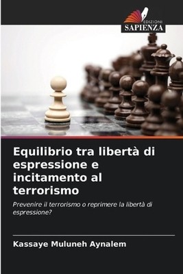 Equilibrio tra libert di espressione e incitamento al terrorismo by Kassaye Mulu