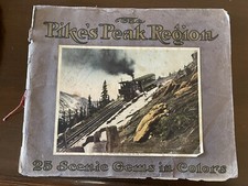 The Pikes Peak Region 25 joyaux pittoresques en couleurs