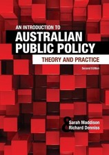 An Introduction to Australian Public Policy: Theory and Practice 2nd Edition by