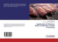 Application Of Electron Beam Irradiation In Food Processing Aniesrani Delfiya Dh