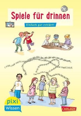 Pixi Wissen 65: Spiele für drinnen | Fischer, Lucia | Kartoniert | 9783551242280