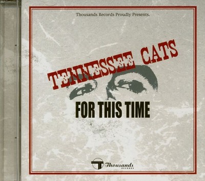 The Tennessee Cats - For This Time (CD Album) - Revival Rock & Roll/Rockabilly