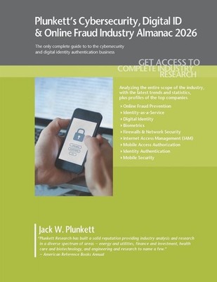 Plunkett's Cybersecurity, Digital ID & Online Fraud Industry Almanac 2026: Cyber