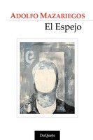 El Espejo Adolfo Mazariegos Taschenbuch Kartoniert / Broschiert Spanisch 2007