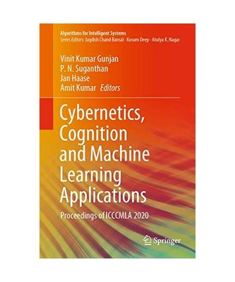 Cybernetics, Cognition and Machine Learning Applications: Proceedings of ICCCMLA