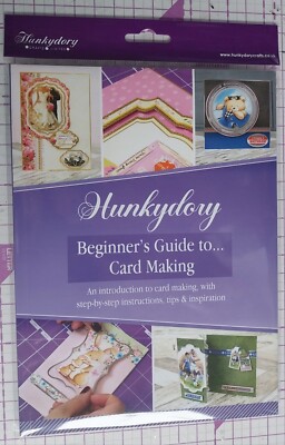 Hunkydory - The BEGINNERS GUIDE TO CARD MAKING - Step by step ...