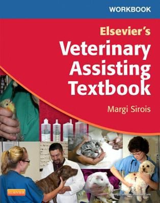 Workbook for Elsevier's Veterinary Assisting Textbook Paperback M