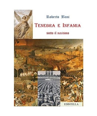 Tenebra e infamia sotto il nazismo, Bani, Roberto