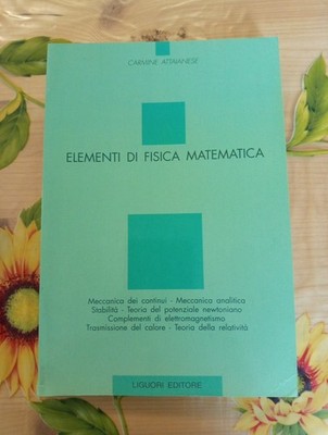 Elemente der mathematischen Physik - Carmine Attaianese - Ed. Liguori 2003