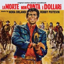 Nora Orlandi & Robby Poitevin La Morte Non Conta I Dollari (CD)
